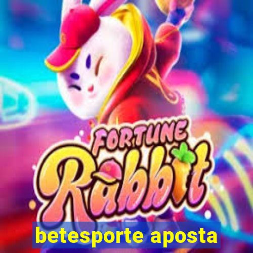 betesporte aposta